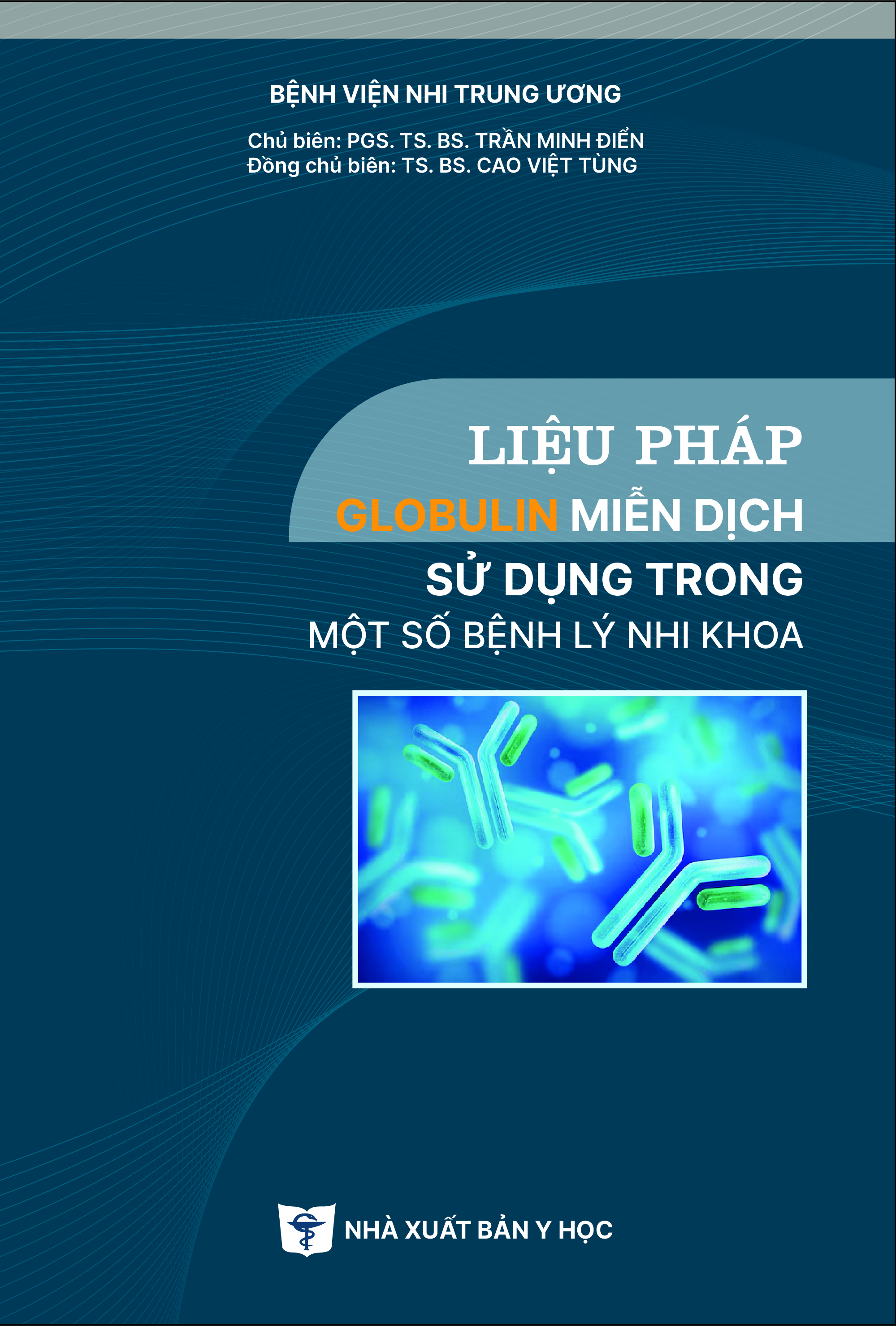 Liệu pháp globulin miễn dịch sử dụng trong một số bệnh lý nhi khoa