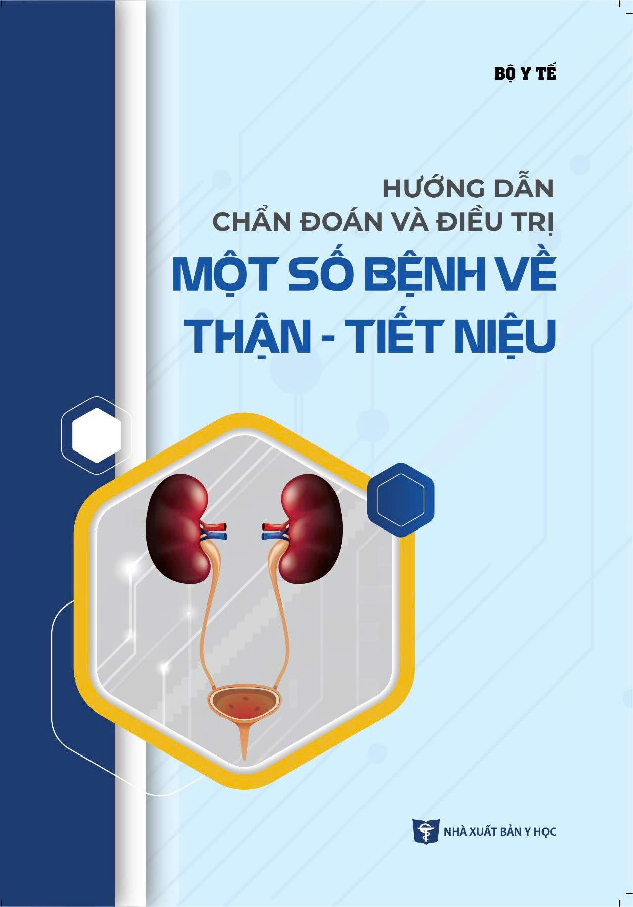 Hướng dẫn chẩn đoán và điều trị một số bệnh về thận – tiết niệu