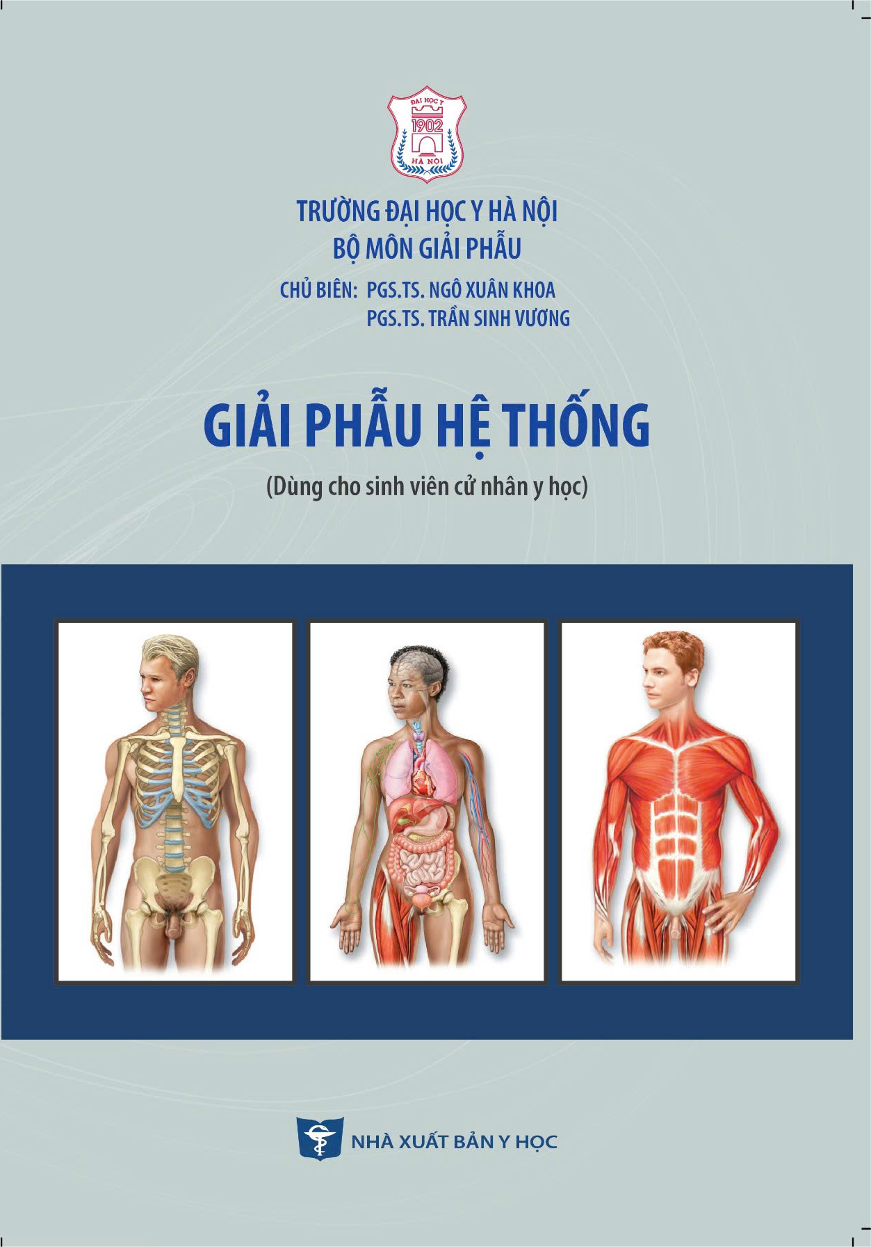Giải phẫu hệ thống (Dùng cho sinh viên cử nhân y học)