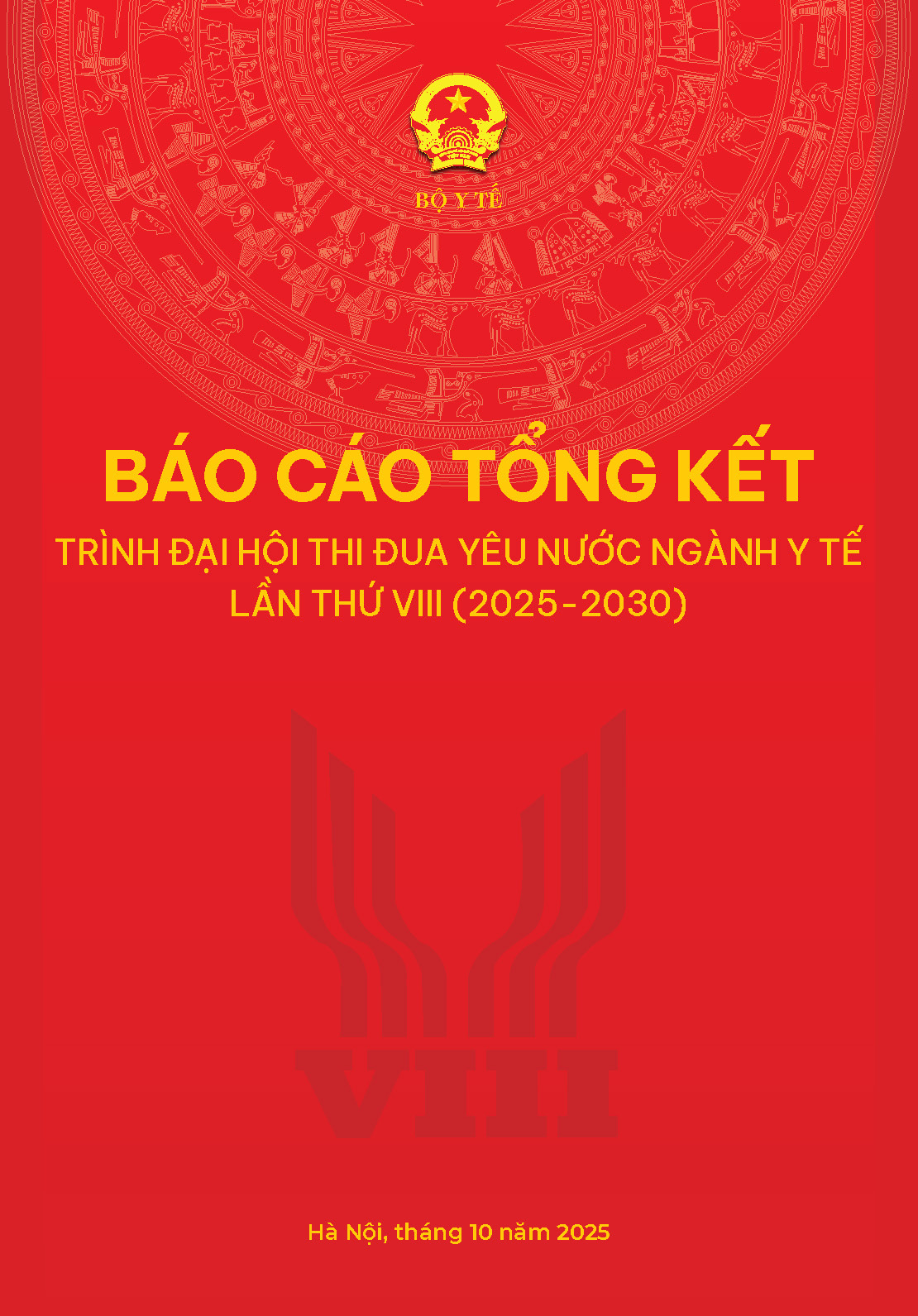 Báo cáo tổng kết trình Đại hội Thi đua Yêu nước ngành Y tế lần thứ VIII