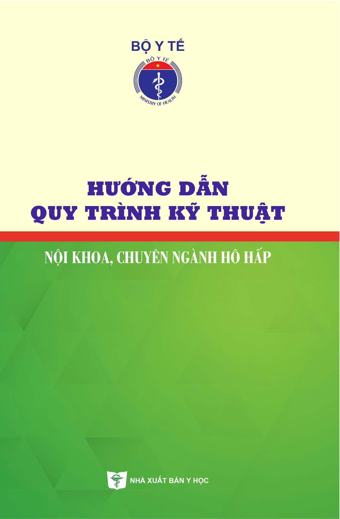 Hướng dẫn quy trình kỹ thuật nội khoa, chuyên ngành hô hấp