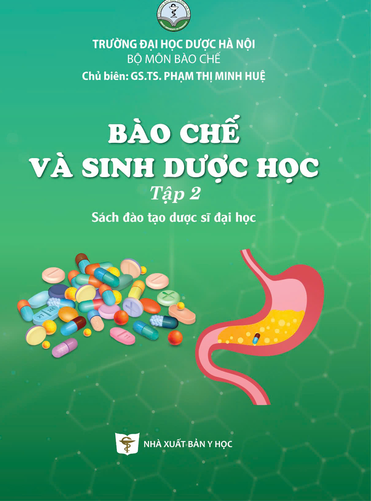 Bào chế và sinh dược học tập 2 (Sách đào tạo dược sĩ đại học)