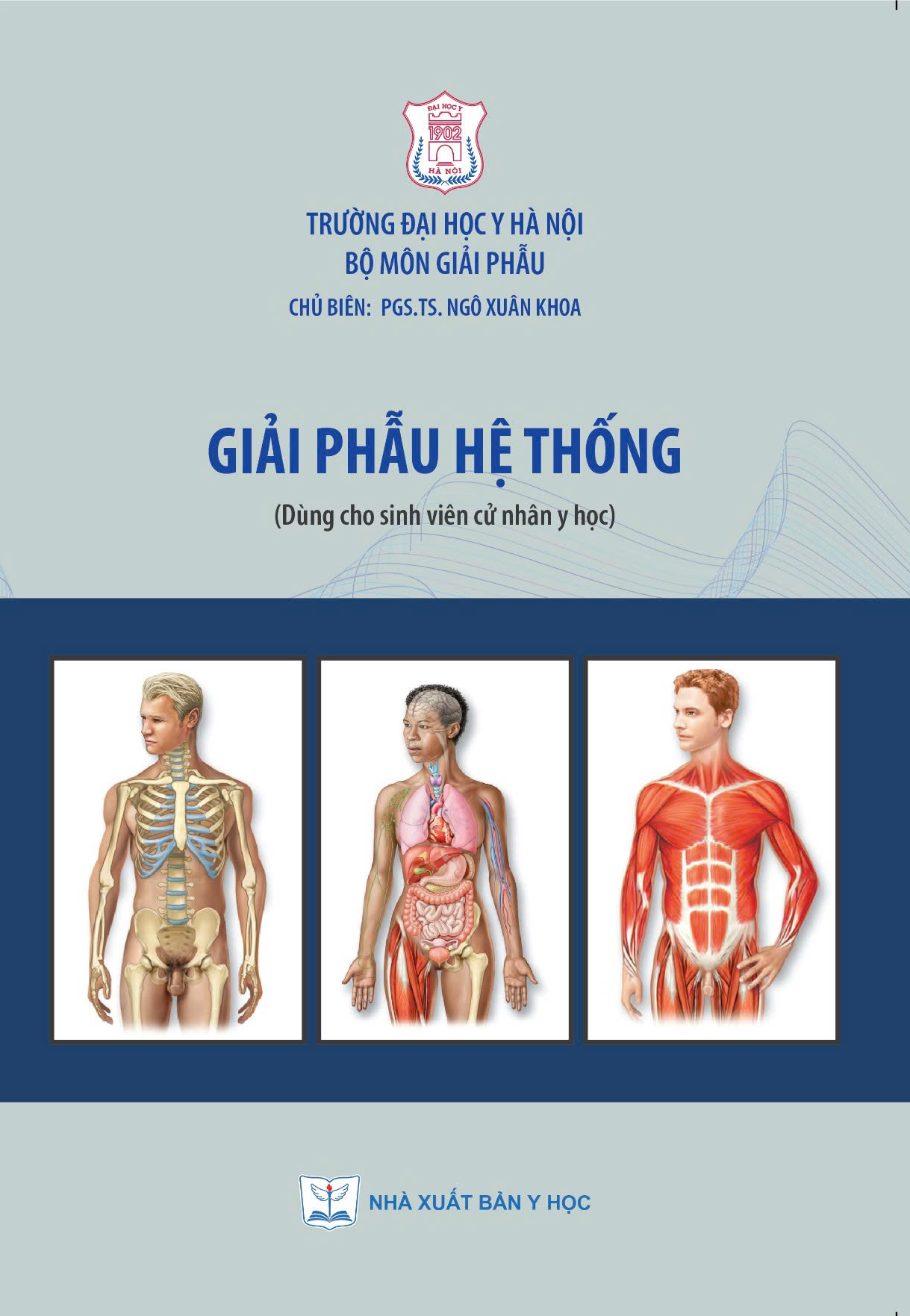 Giải phẫu hệ thống (Dùng cho sinh viên cử nhân y học)