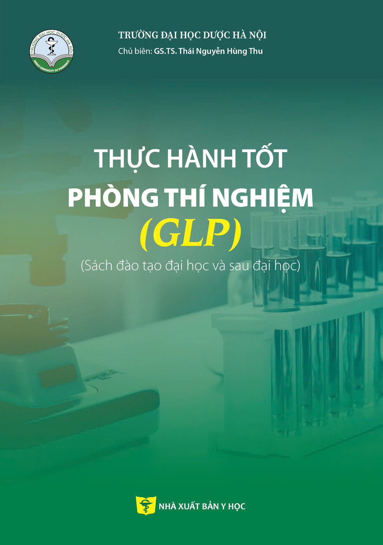 Thực hành tốt phòng thí nghiệm (GLP) (Sách đào tạo đại học và sau đại học)