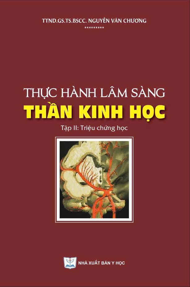 Thực hành lâm sàng thần kinh học tập II: Triệu chứng học
