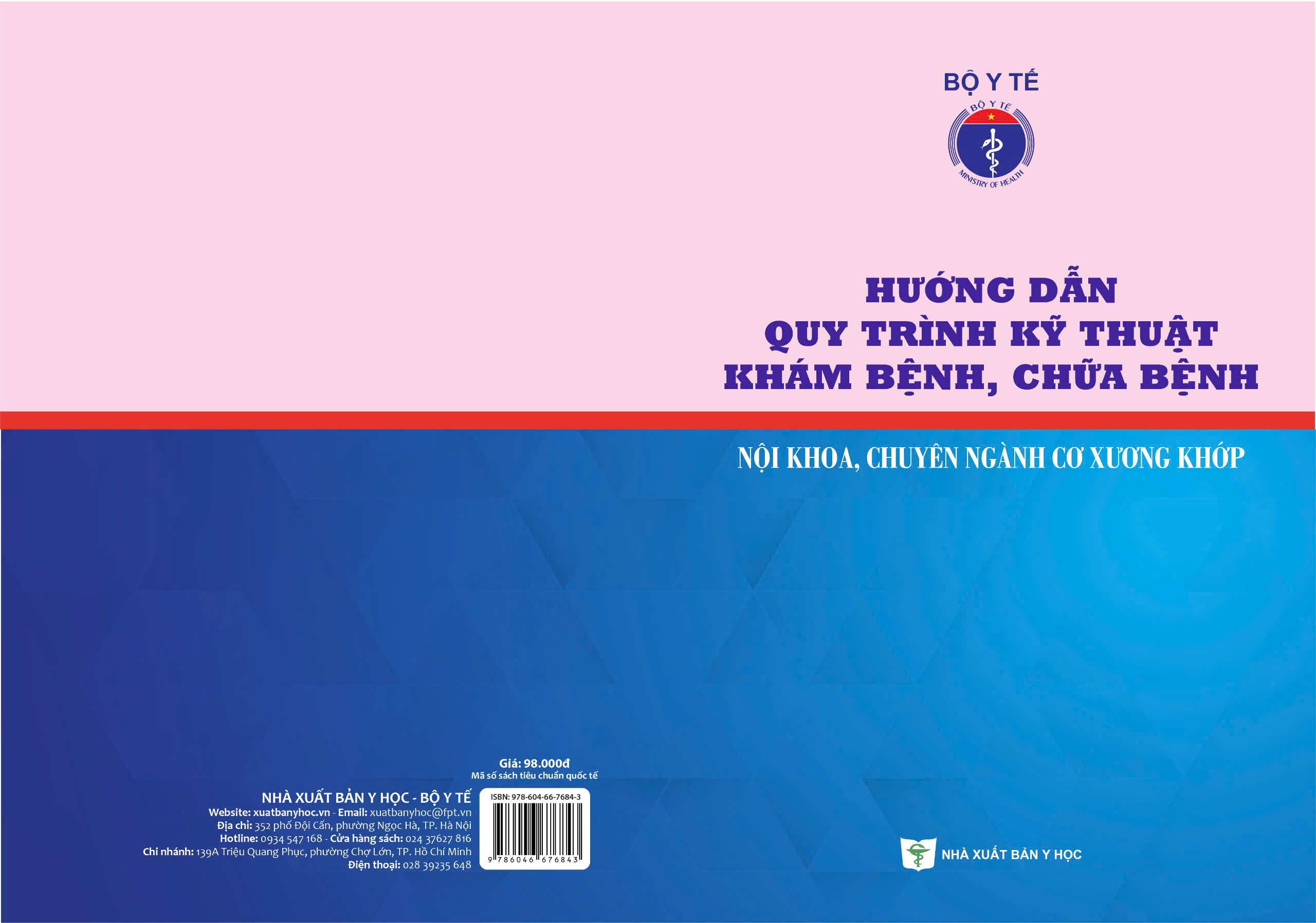 Hướng dẫn quy trình kỹ thuật khám bệnh, chữa bệnh nội khoa,
chuyên ngành cơ xương khớp