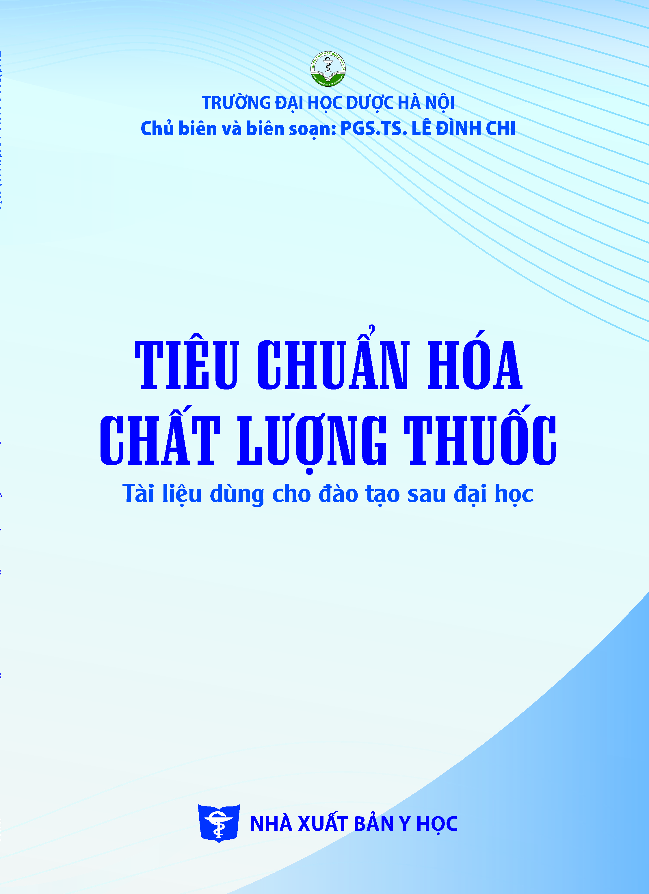 Tiêu chuẩn hóa chất lượng thuốc (Tài liệu dùng cho đào tạo sau đại học)