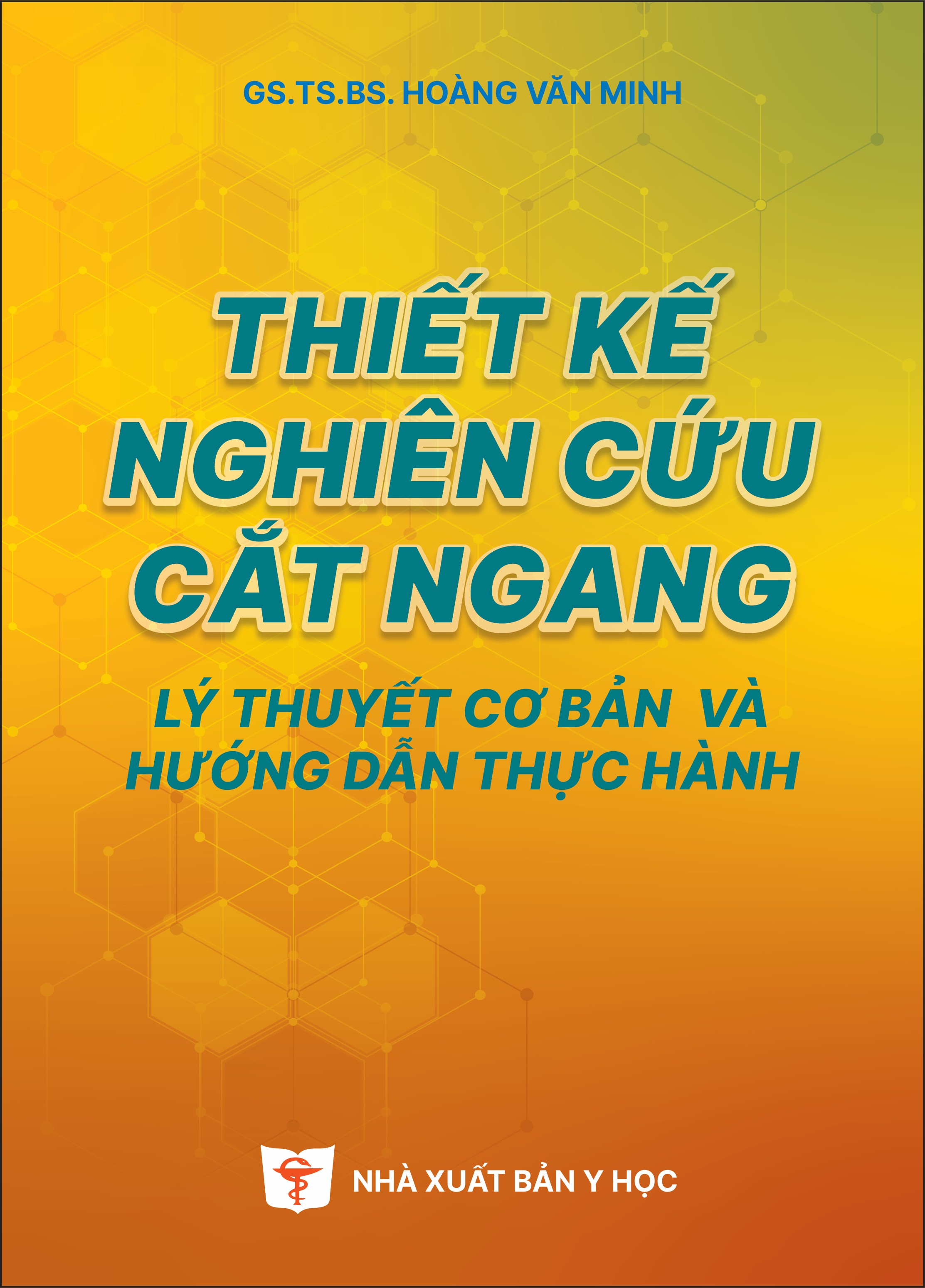Thiết kế nghiên cứu cắt ngang 
    Lý thuyết cơ bản và hướng dẫn thực hành