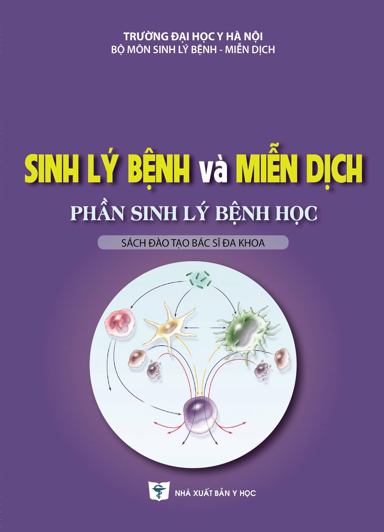 Sinh lý bệnh và miễn dịch phần sinh lý bệnh học – 
    Sách đào tạo bác sĩ đa khoa