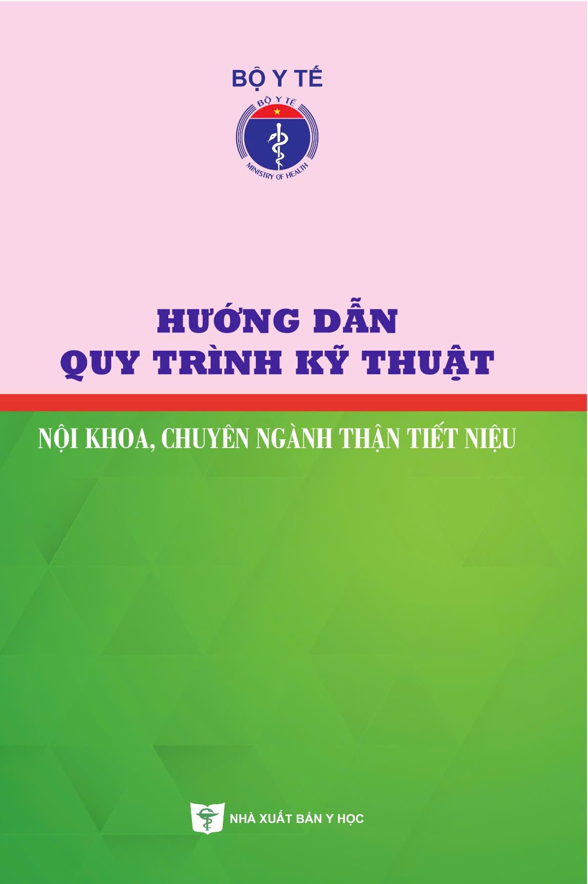 Hướng dẫn quy trình kỹ thuật nội khoa, chuyên ngành thận tiết niệu