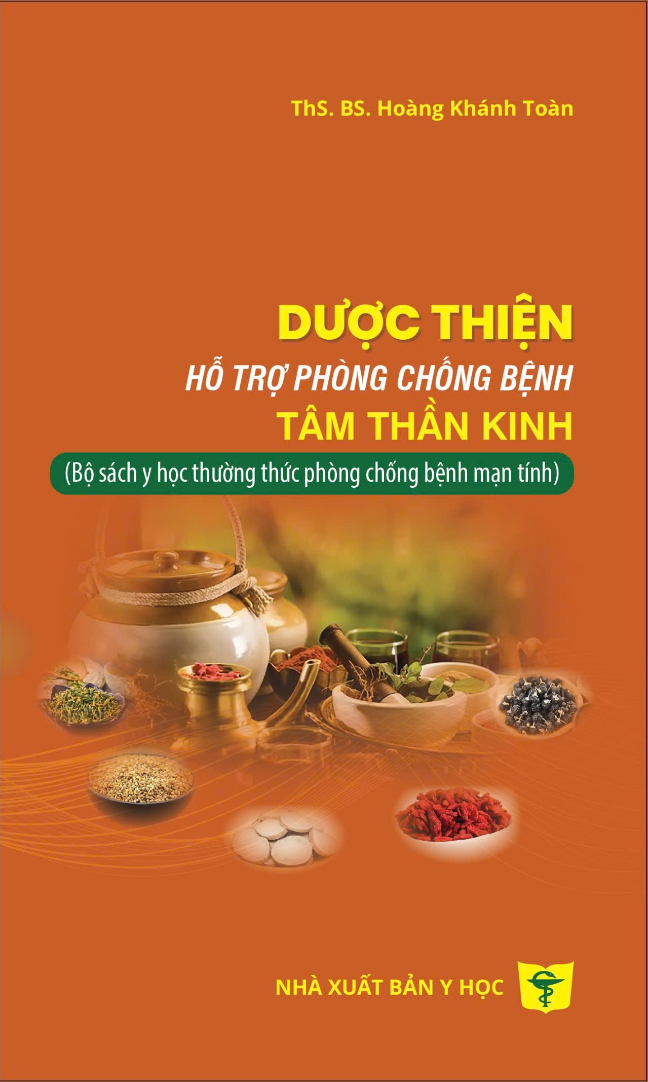 Dược thiện hỗ trợ phòng chống bệnh tâm thần kinh (Bộ sách y học thường thức phòng chống bệnh mạn tính)