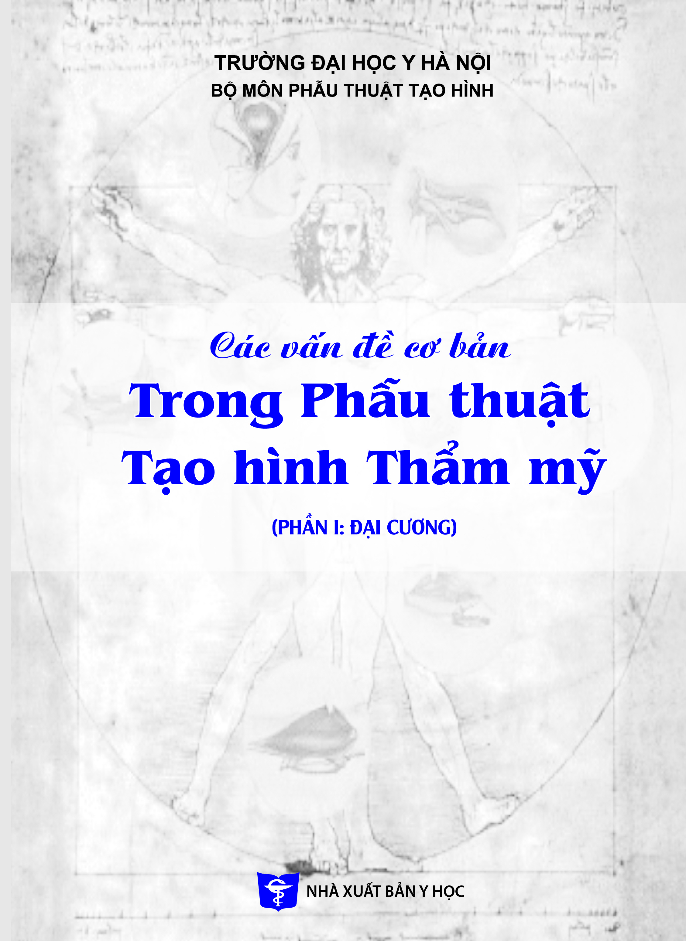 Các vấn đề cơ bản trong phẫu thuật tạo hình thẩm mỹ (Phần I: Đại cương)