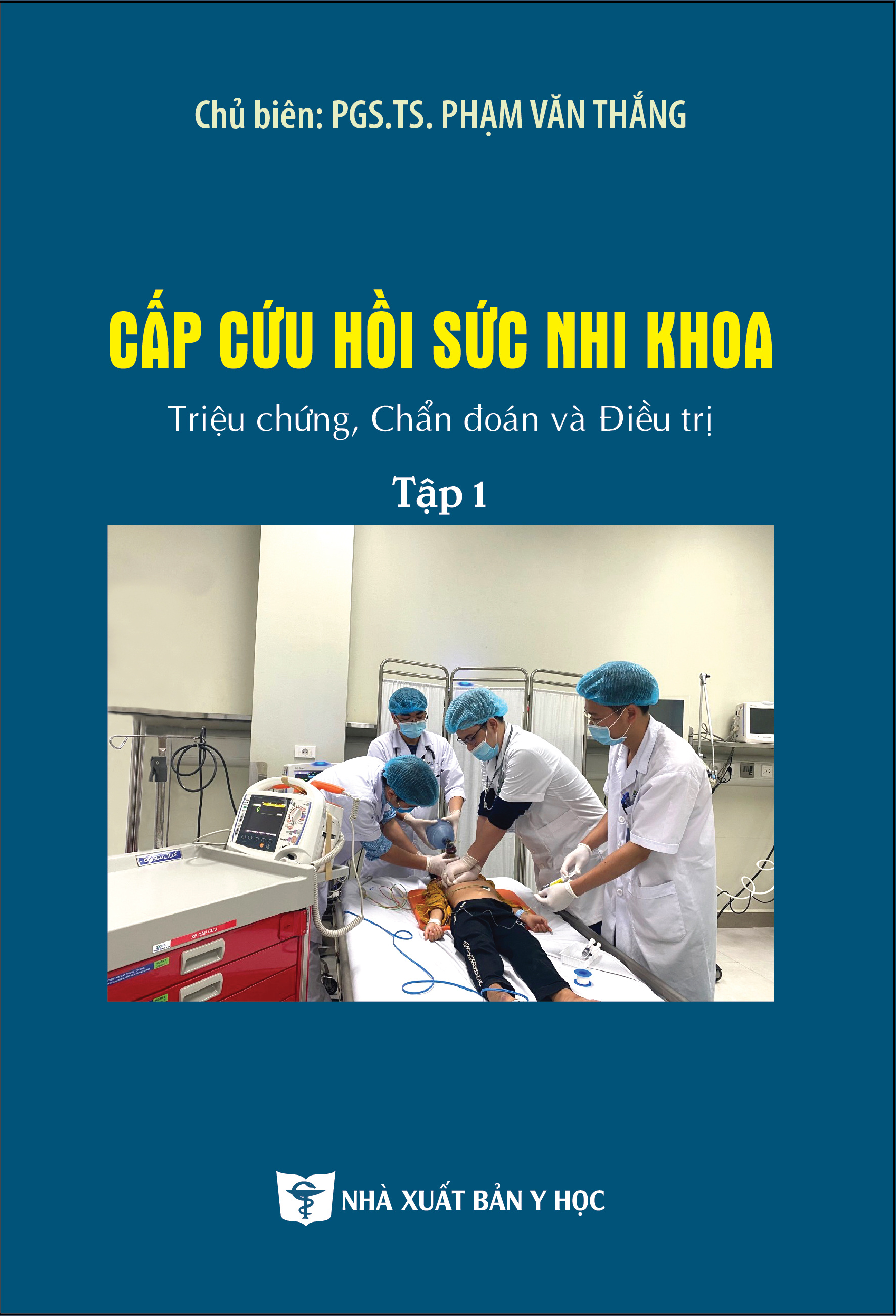 Cấp cứu hồi sức nhi khoa – Triệu chứng, chẩn đoán và điều trị tập 1
