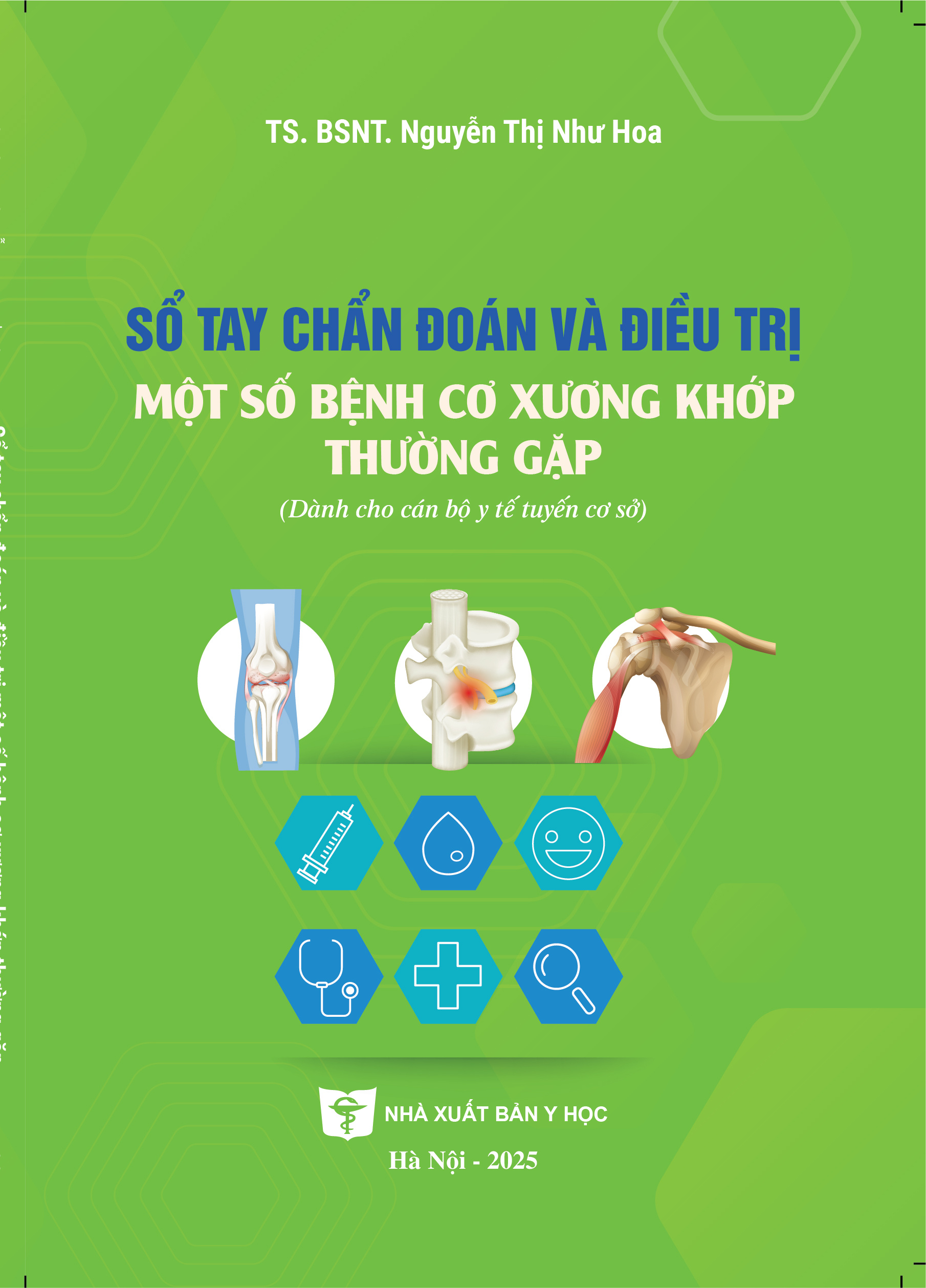 Sổ tay chẩn đoán và điều trị một số bệnh cơ xương khớp thường gặp (Dành cho cán bộ y tế tuyến cơ sở)