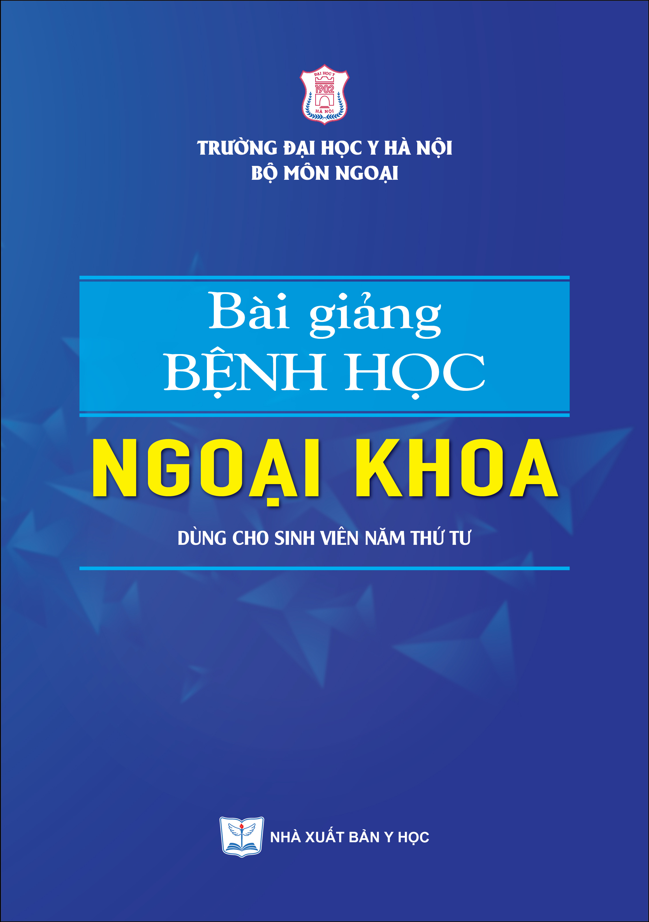 Bài giảng bệnh học ngoại khoa (Dùng cho sinh viên năm thứ tư)
