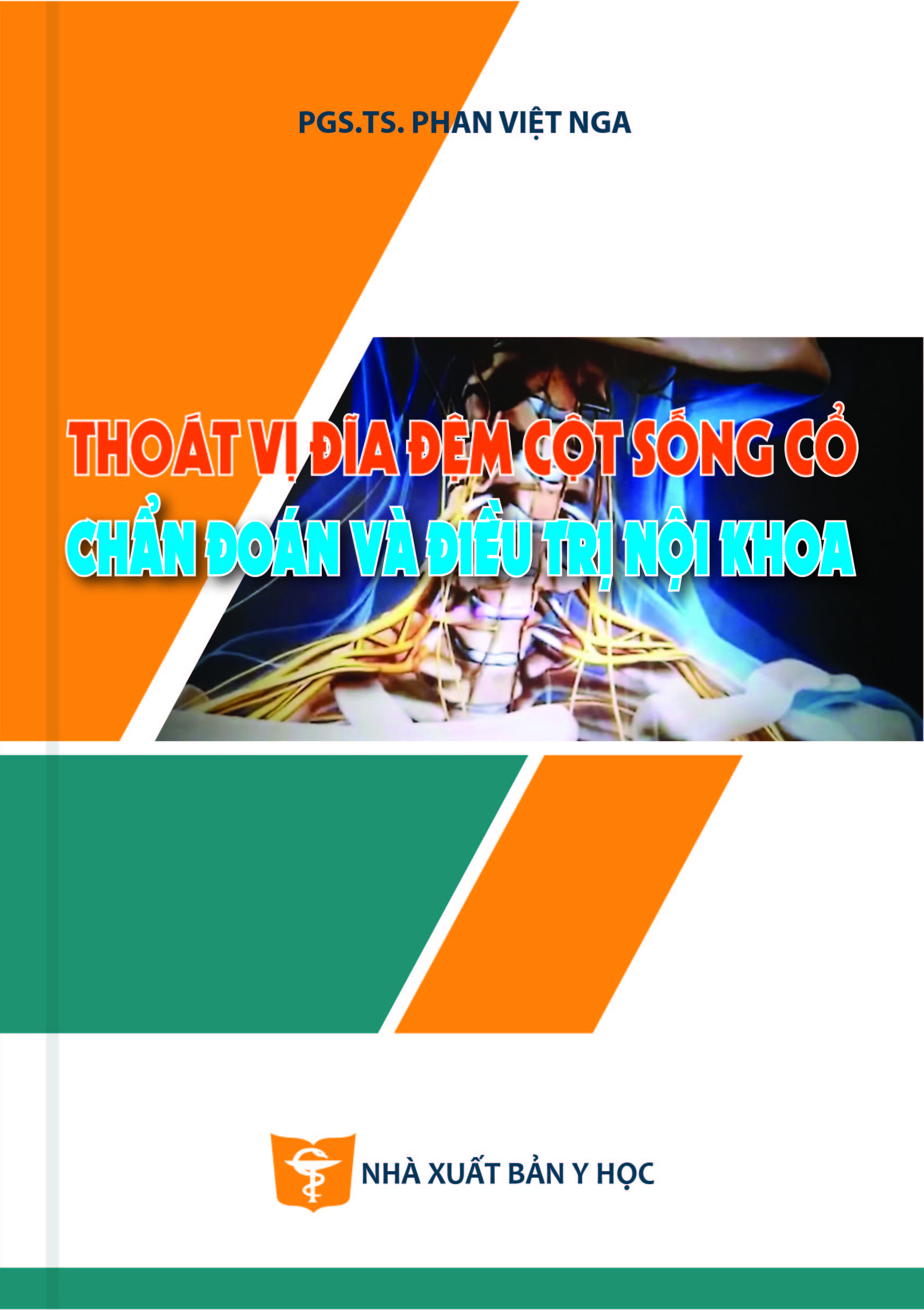 Thoát vị đĩa đệm cột sống cổ chẩn đoán và điều trị nội khoa