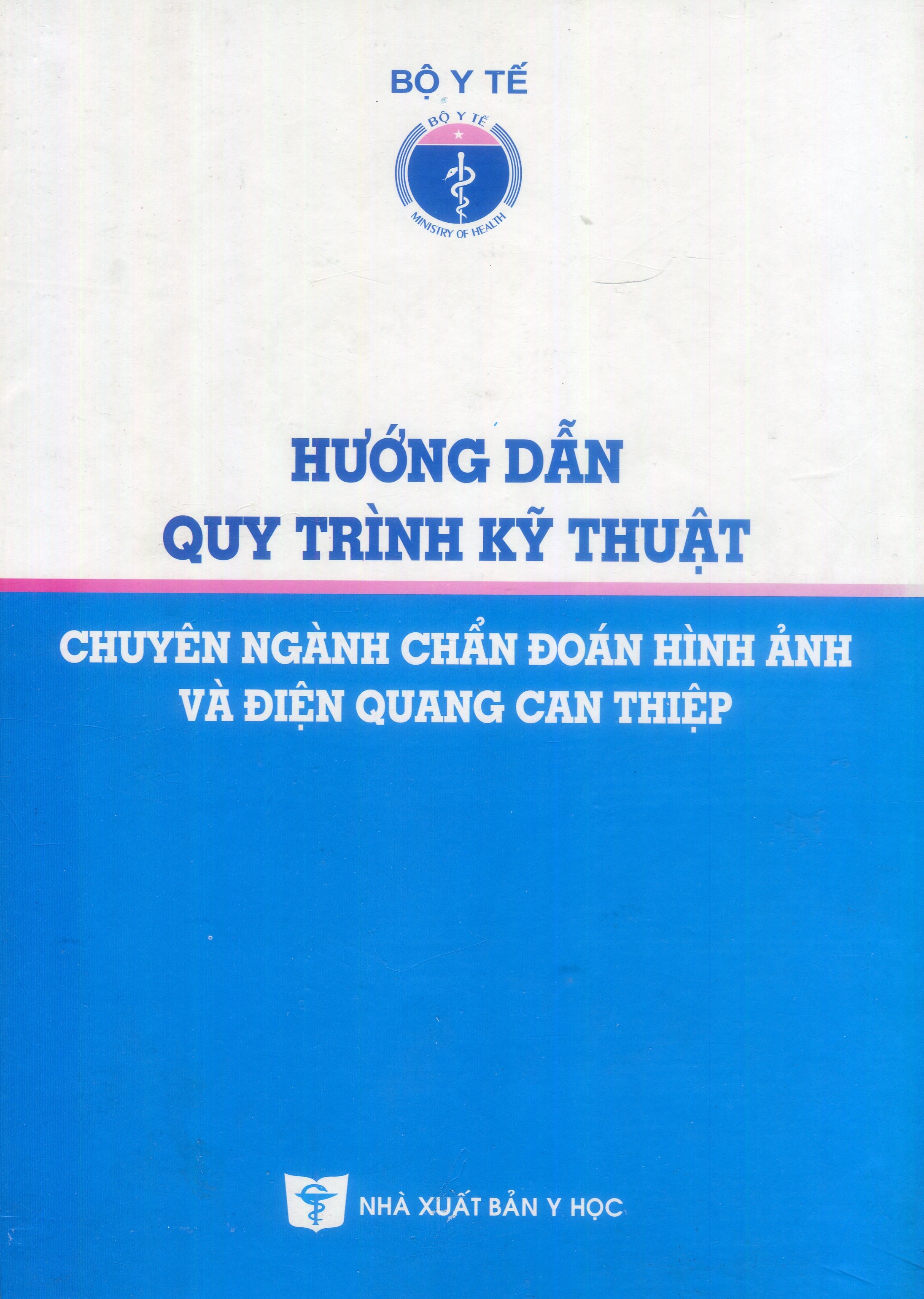 Hướng dẫn Quy trình kỹ thuật chuyên ngành Chẩn đoán hình ảnh và Điện quang can thiệp