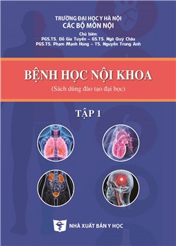 Bệnh học nội khoa (Sách dùng đào tạo đại học) Tập 1