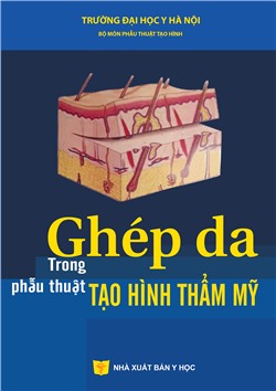 Ghép da trong phẫu thuật tạo hình thẩm mỹ