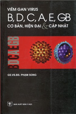 Viêm gan virus B,D,C,A,E,GB cơ bản, hiện đại & cập nhật.