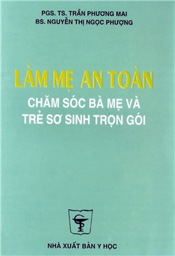 Làm mẹ an toàn chăm sóc bà mẹ trẻ sơ sinh trọn gói