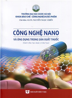 Công nghệ Nano và ứng dụng trong sản xuất thuốc