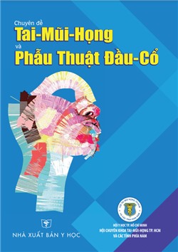 Chuyên đề tai mũi họng và phẫu thuật đầu cổ