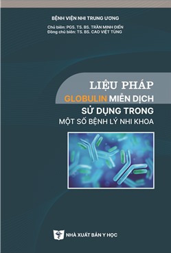 Liệu pháp globulin miễn dịch sử dụng trong một số bệnh lý nhi khoa