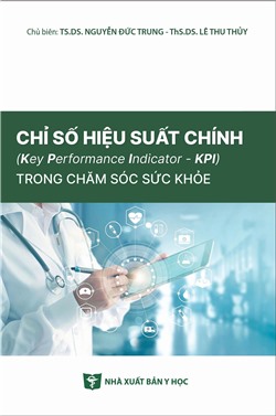 Chỉ số hiệu suất chính (Key performance inducation - KPI) trong chăm sóc sức khỏe