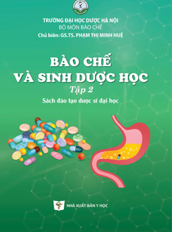 Bào chế và sinh dược học tập 2 (Sách đào tạo dược sĩ đại học)