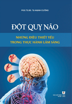 Đột quỵ não những điều thiết yếu trong thực hành lâm sàng
