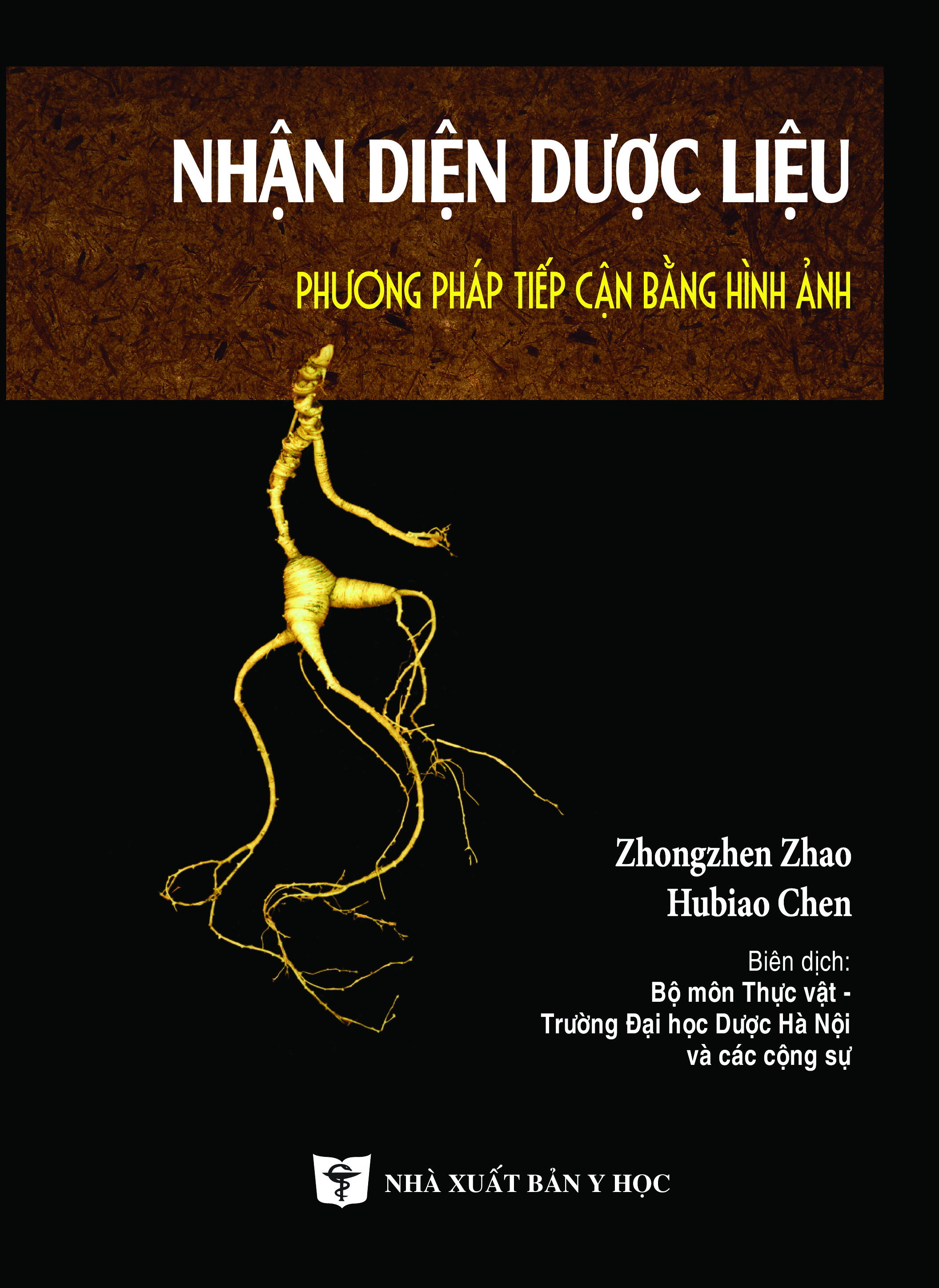 Zhongzhen Zhao Hubiao Chen - Biên dịch: Bộ môn Thực vật - Trường Đại học Dược Hà Nội và cộng sự