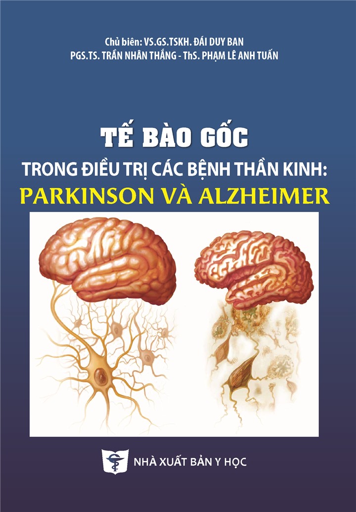 Tế bào gốc trong điều trị các bệnh thần kinh: Parkinson và Alzheimer