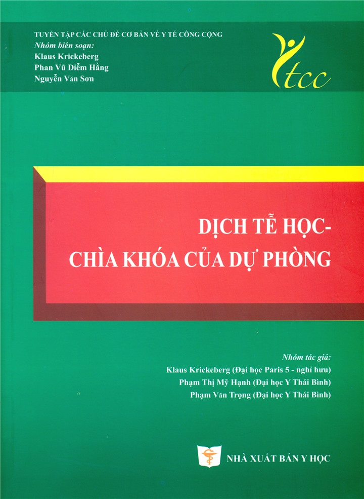 Dịch tễ học - chìa khóa của dự phòng (sách song ngữ Việt - Anh y tế công cộng)