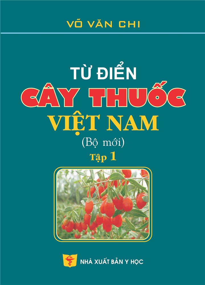 Từ điển cây thuốc Việt Nam (Bộ mới - Tập 1)