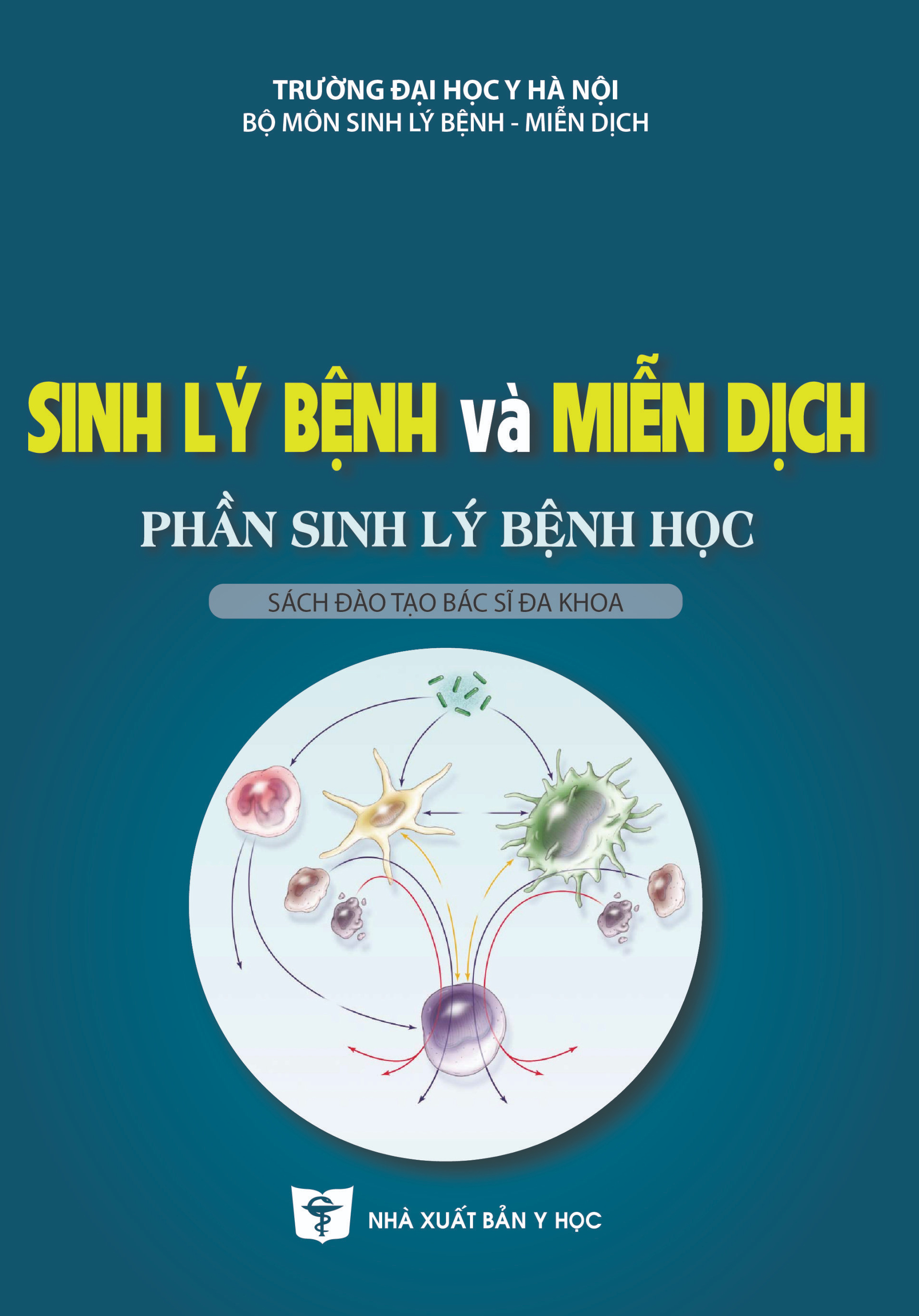 Sinh lý bệnh và miễn dịch - Phần sinh lý bệnh học (Sách đào tạo bác sĩ đa khoa)