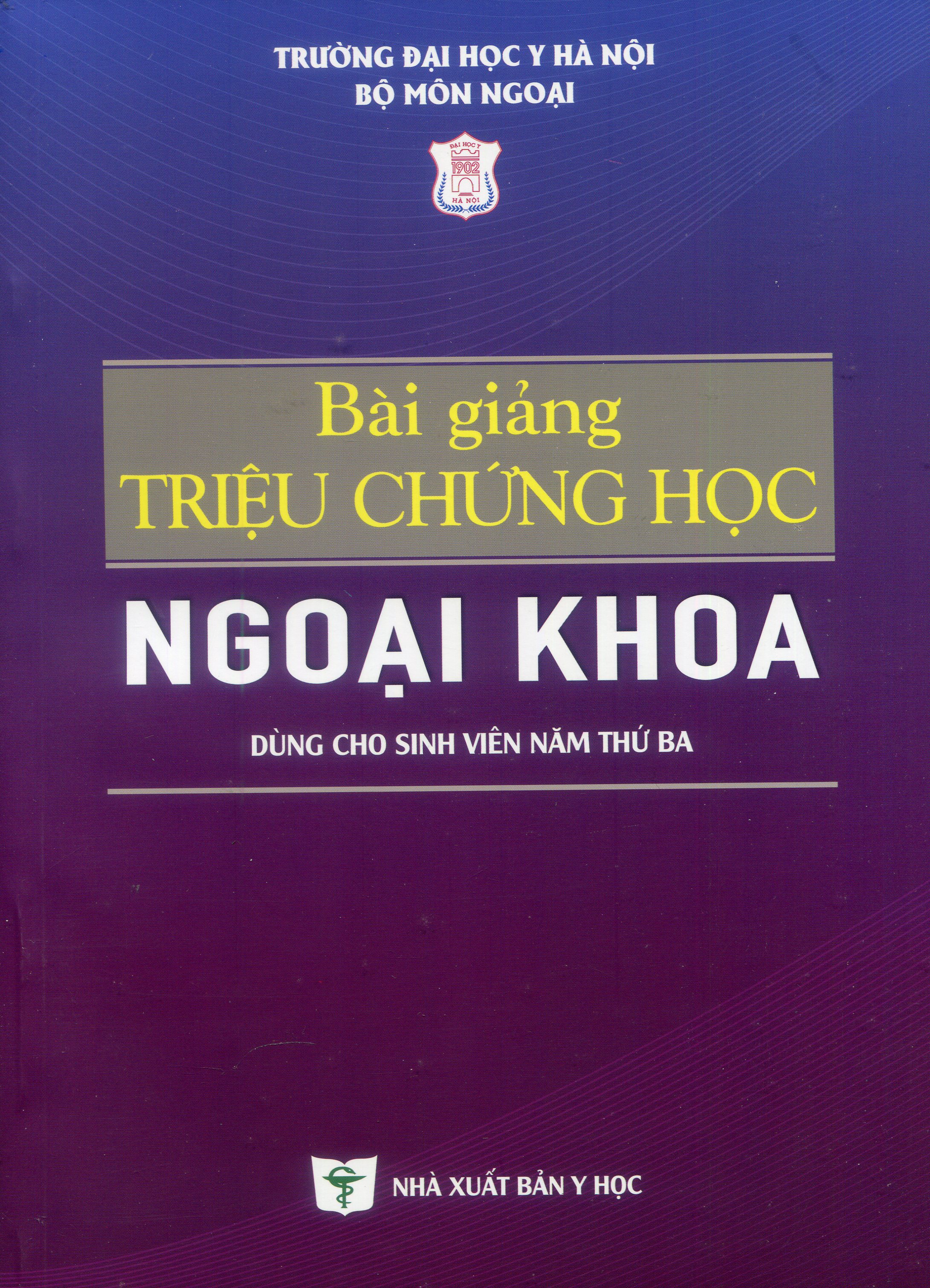 Bài giảng triệu chứng học ngoại khoa (Dùng cho sinh viên năm thứ ba)