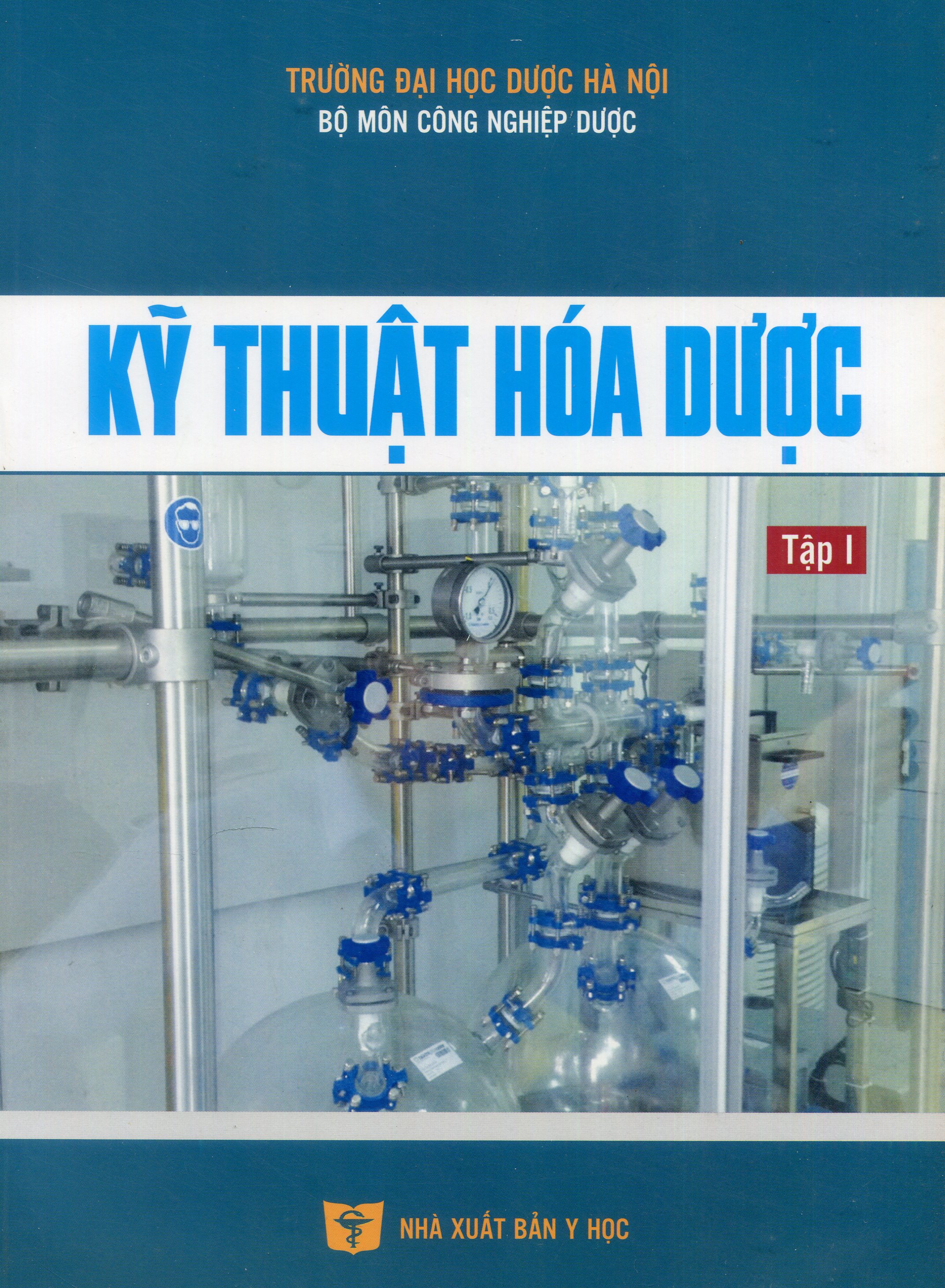 Kỹ thuật hóa dược tập 1