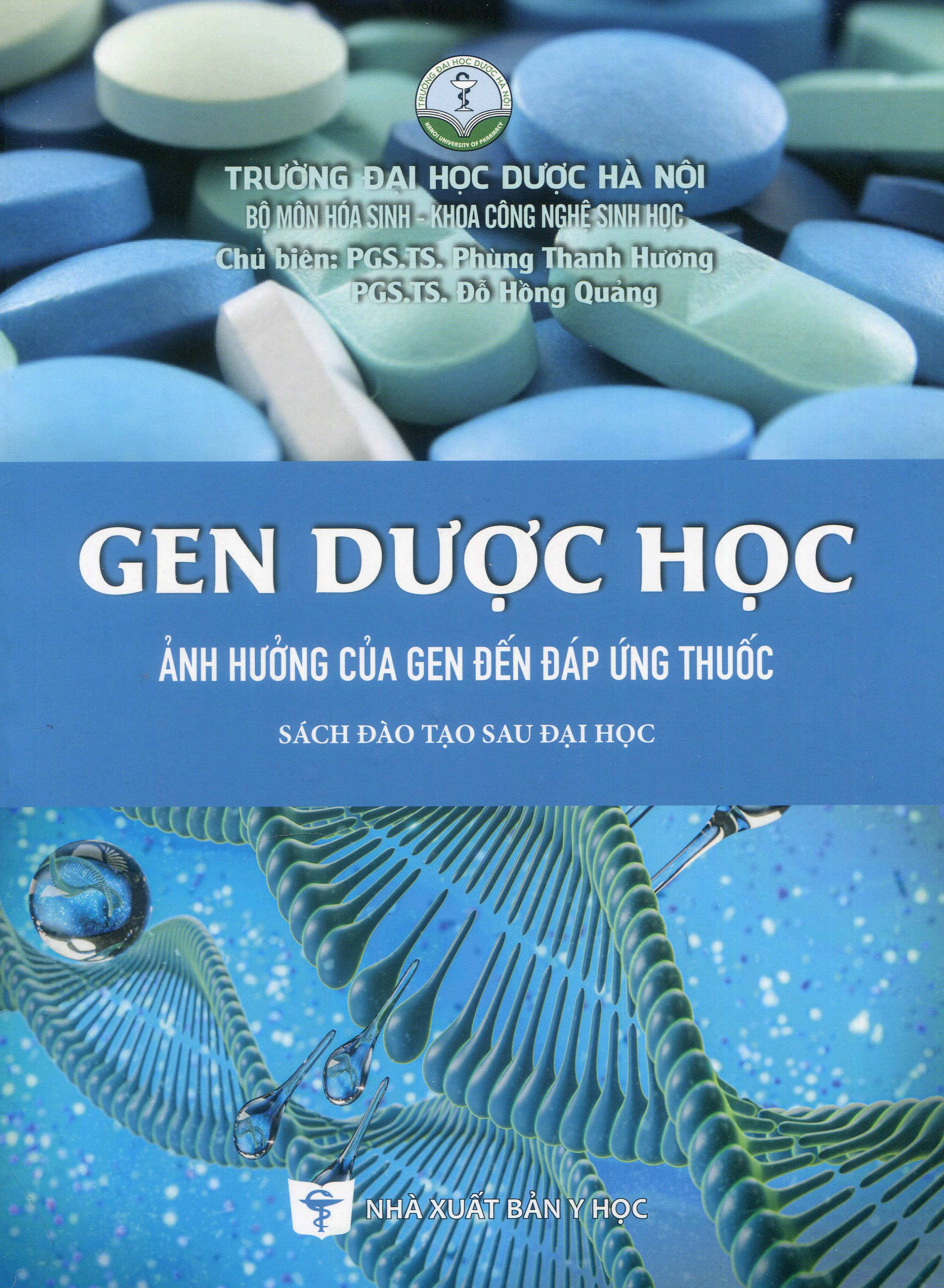 Gen dược học ảnh hưởng của gen đến đáp ứng thuốc (Sách đào tạo sau đại học)