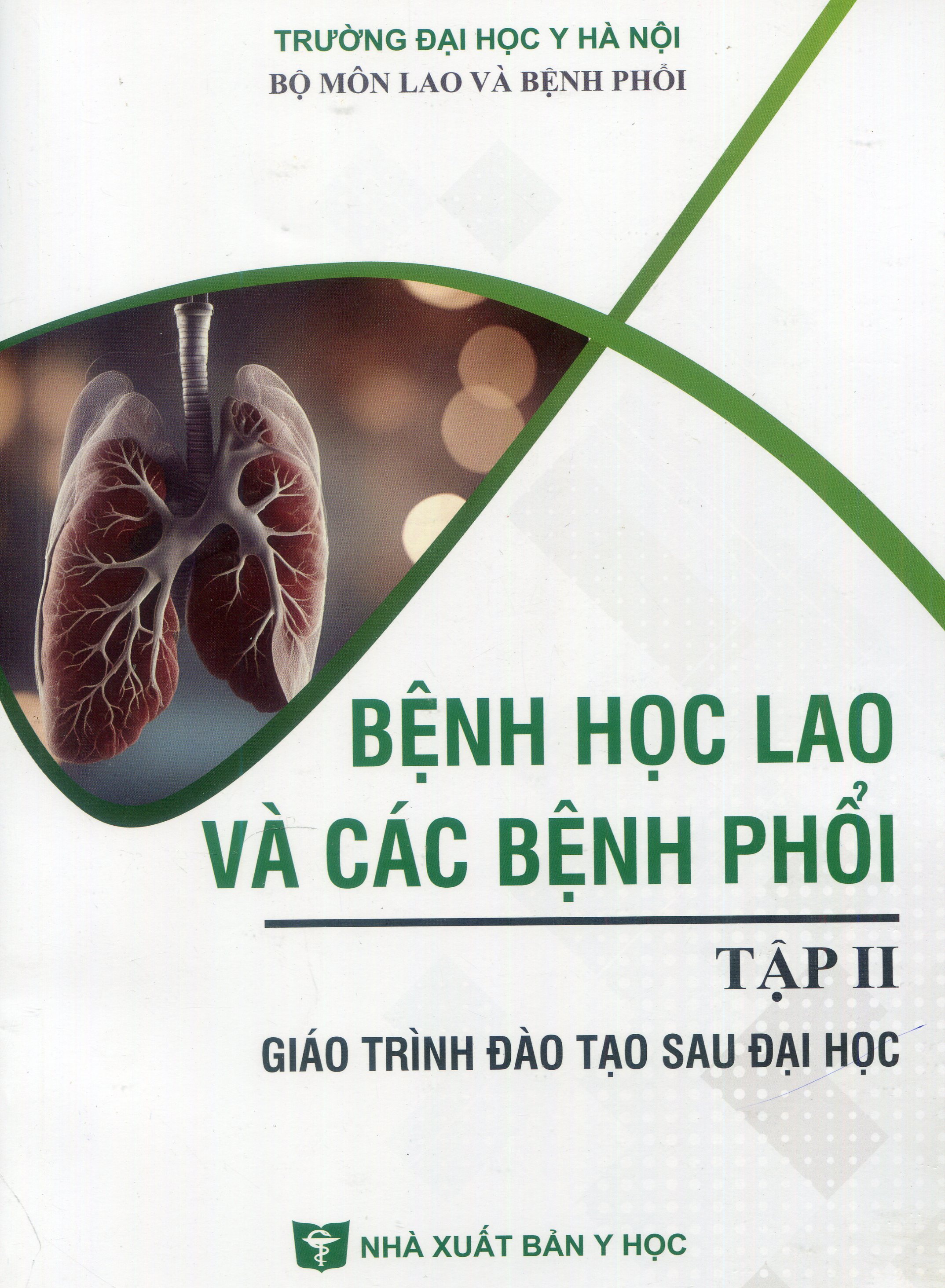 Bệnh học lao và các bệnh phổi tập 2 (Giáo trình đào tạo sau đại học)