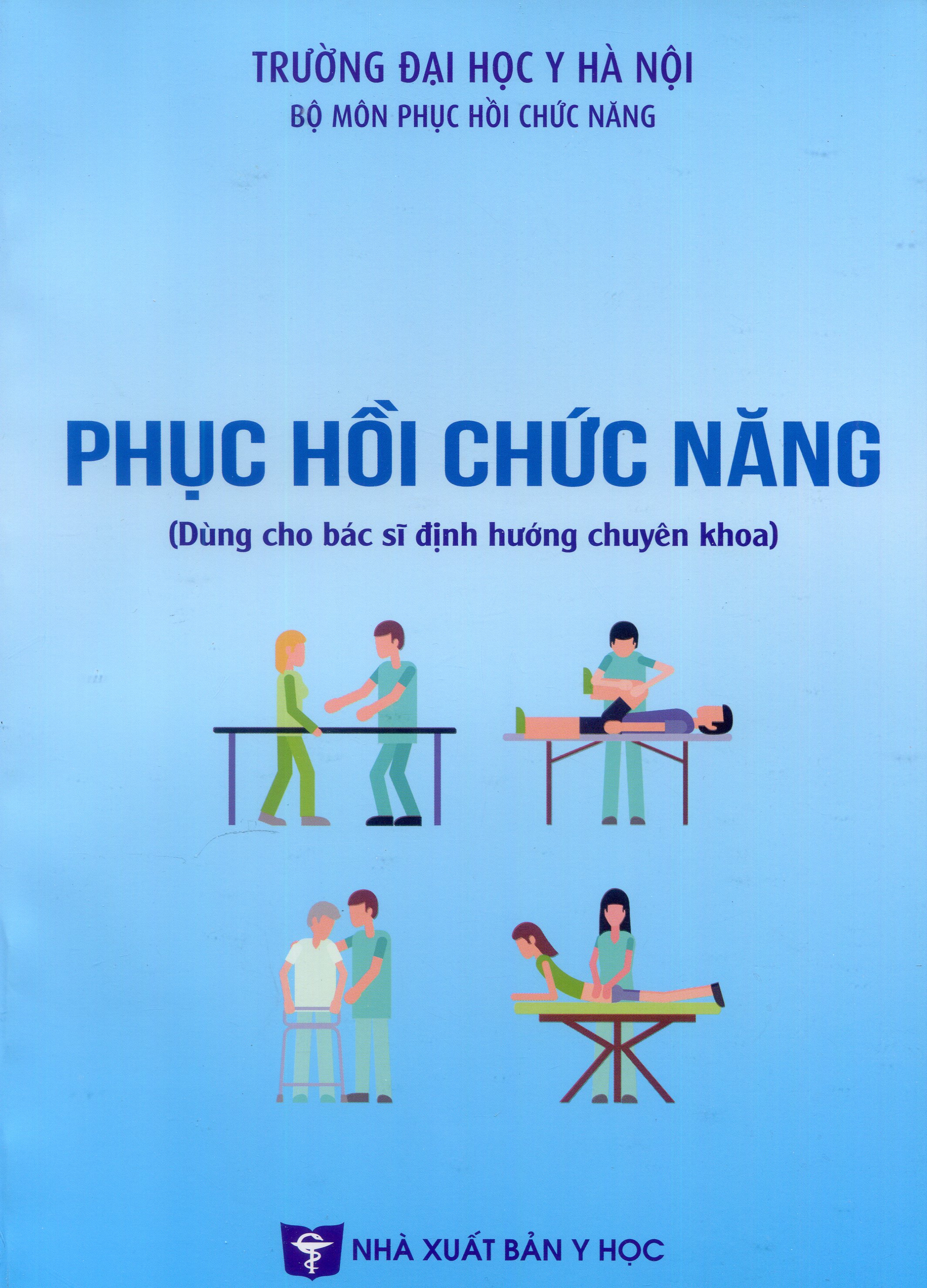 Phục hồi chức năng (Dùng cho bác sĩ định hướng chuyên khoa)