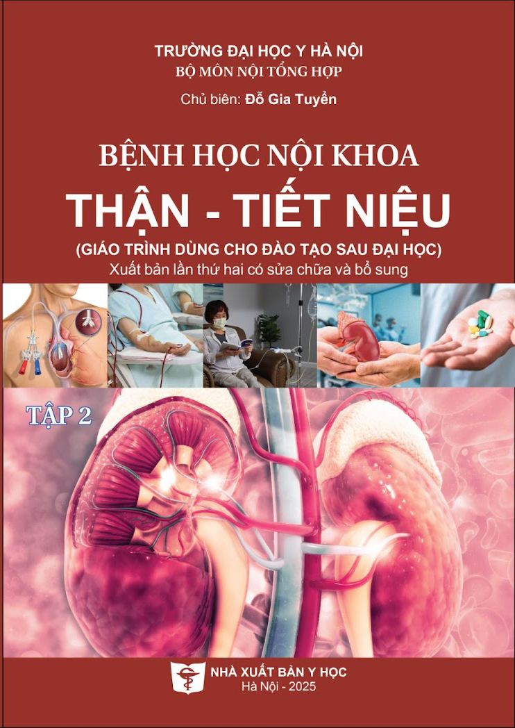 Bệnh học nội khoa Thận - Tiết niệu tập 2 (Giáo trình dùng cho đào tạo sau đại học)