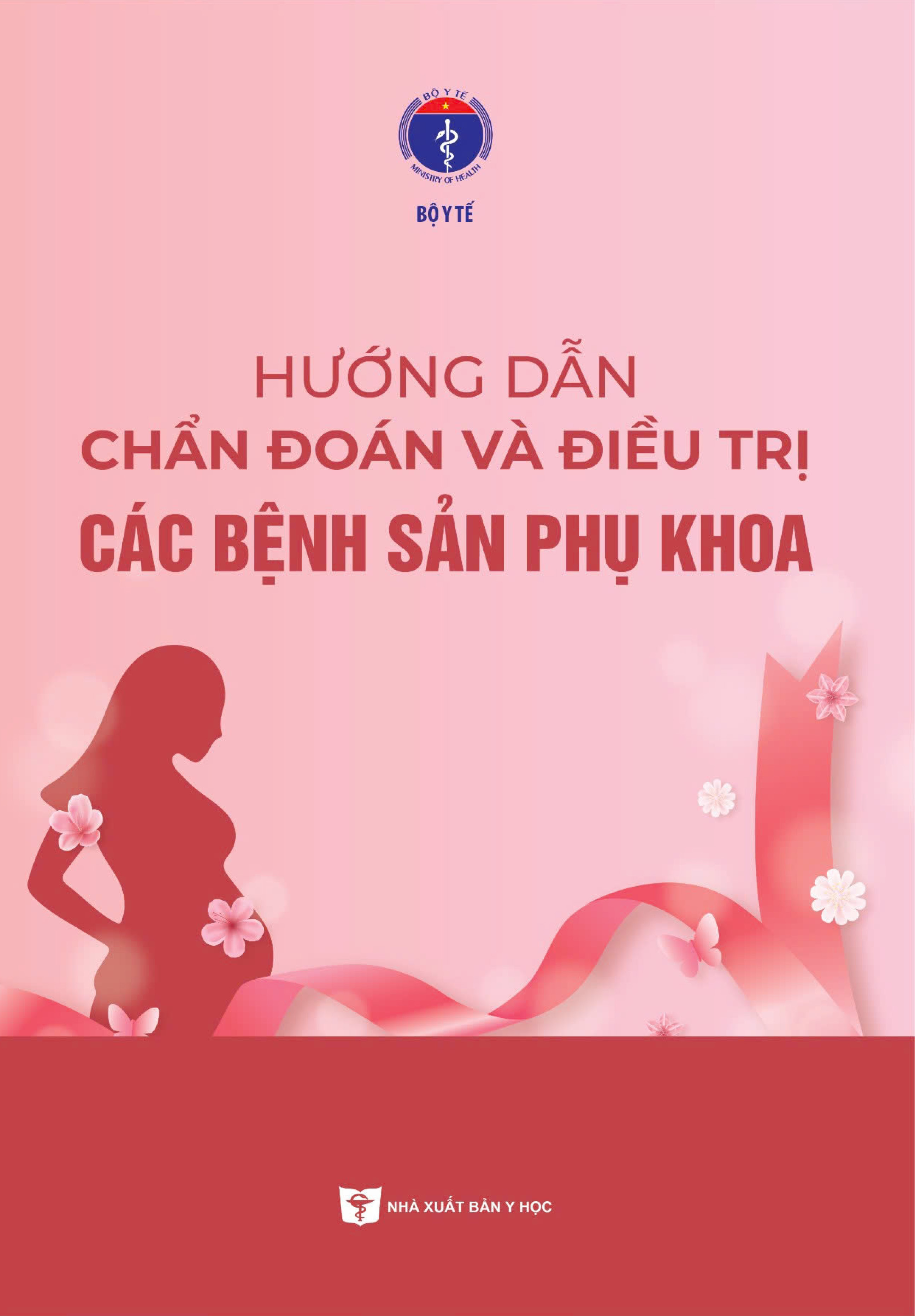 Hướng dẫn chẩn đoán và điều trị các bệnh sản phụ khoa