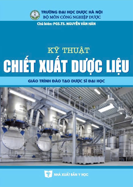 Kỹ thuật chiết xuất dược liệu (Giáo trình đào tạo dược sĩ đại học)