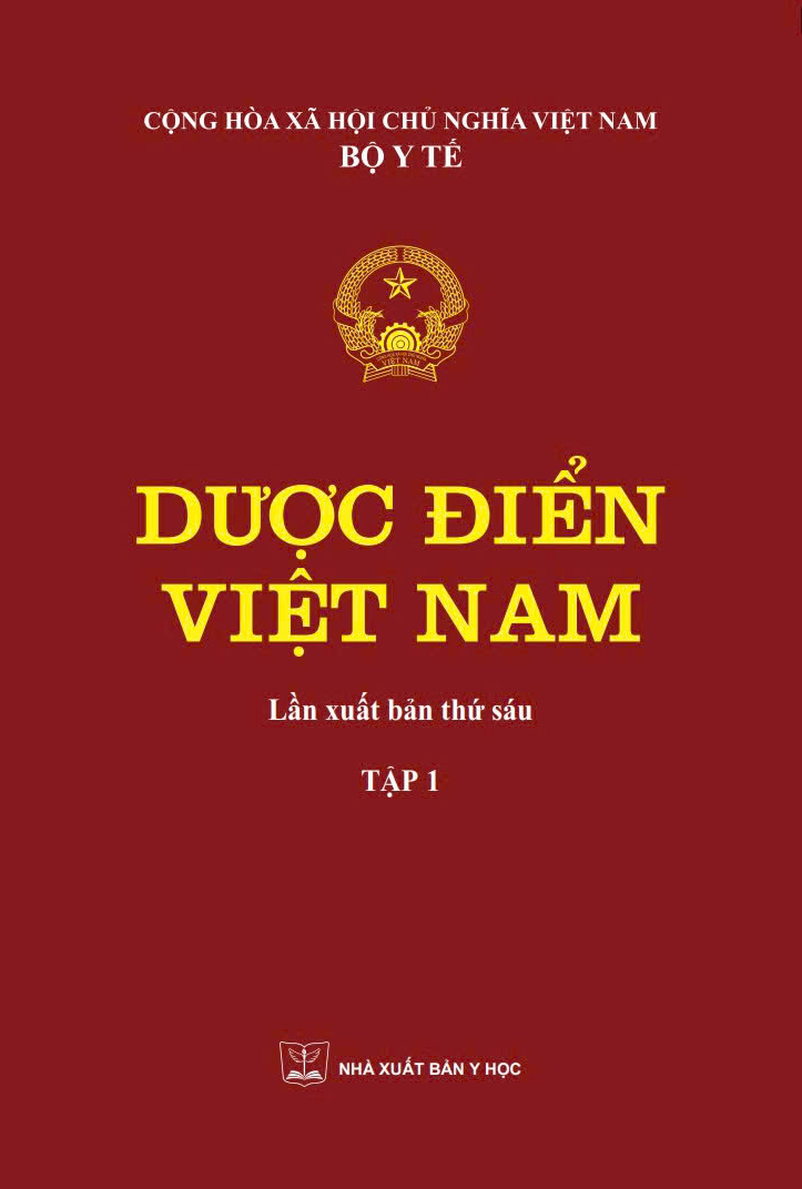 Dược điển Việt Nam (Lần xuất bản thứ sáu) - Tập 1