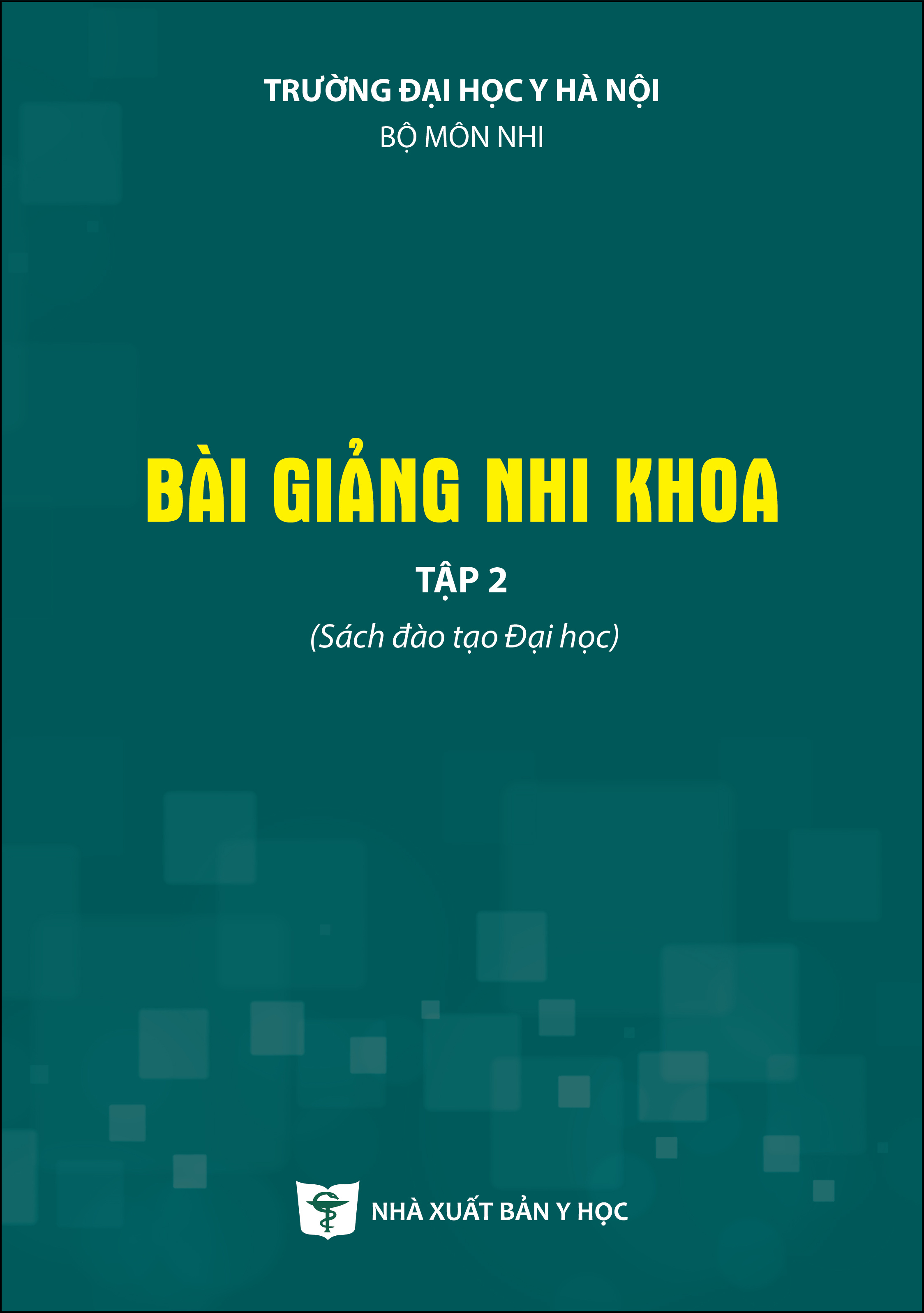 Bài giảng Nhi khoa tập 2 (Sách đào tạo đại học)