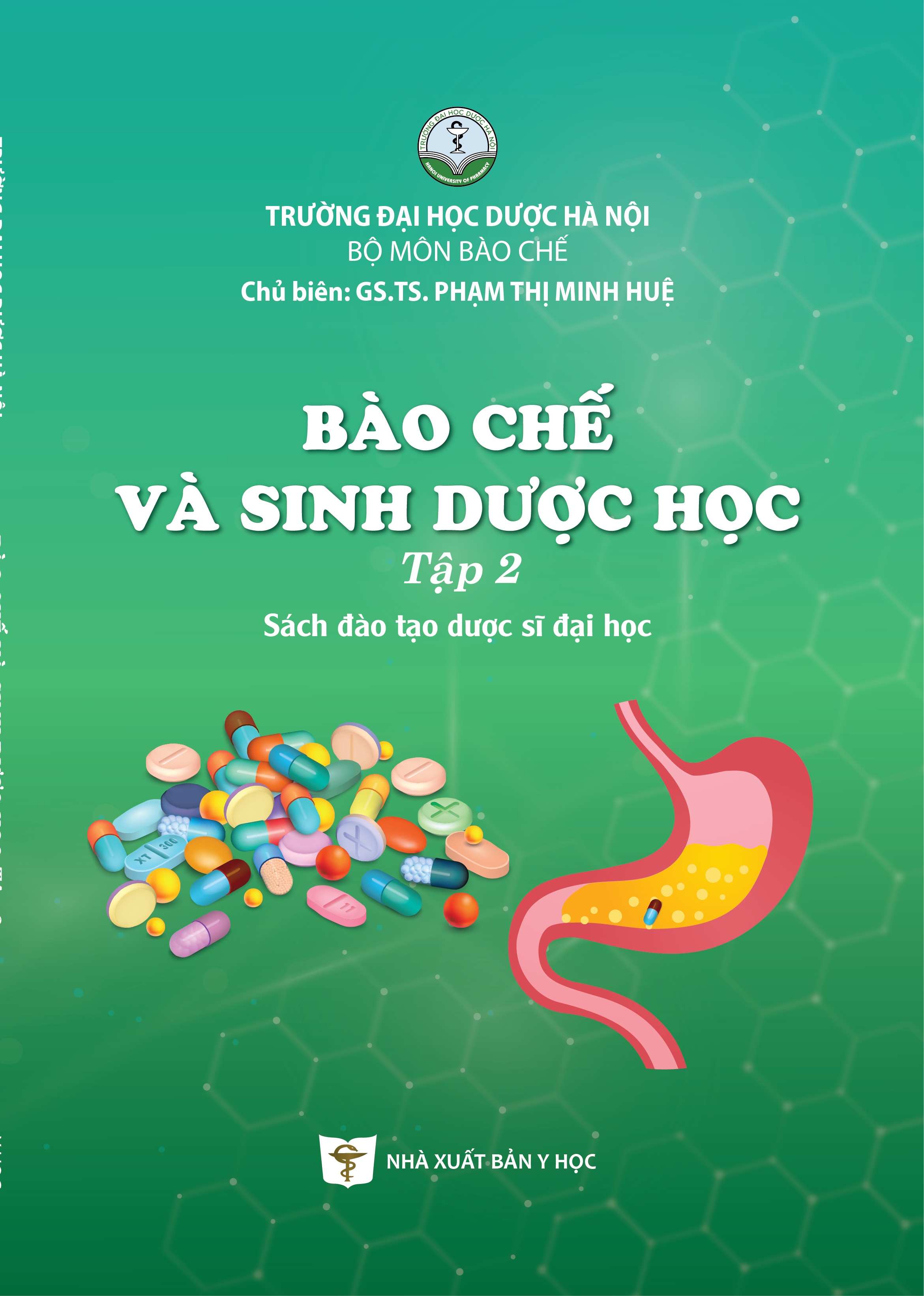 Bào chế và sinh dược học tập 2 (Sách đào tạo dược sĩ đại học)