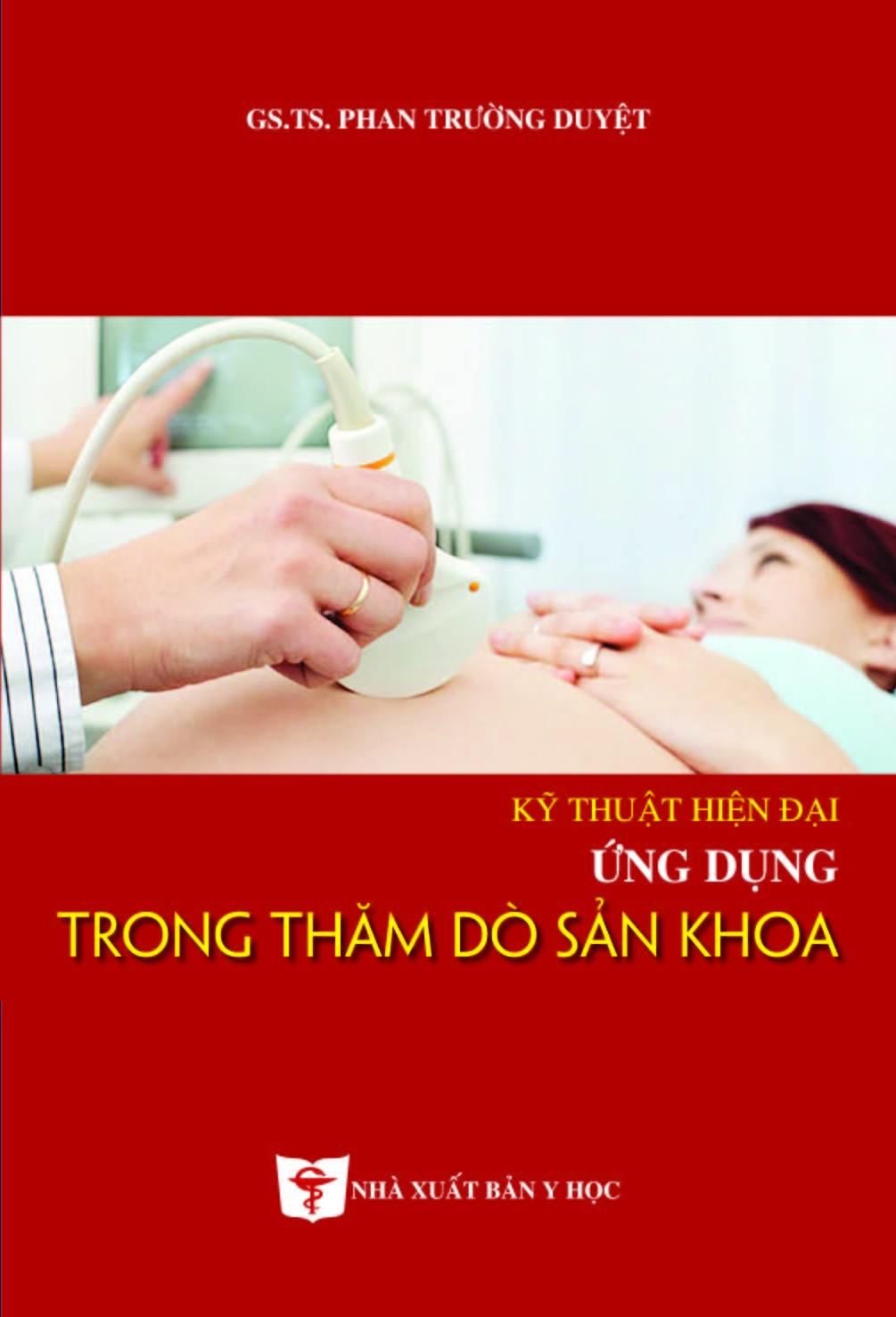 Kỹ thuật hiện đại ứng dụng trong thăm dò sản khoa