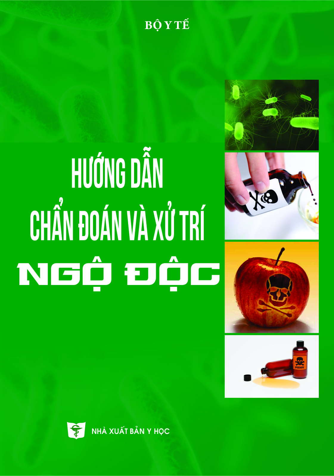 Hướng dẫn chẩn đoán và xử trí ngộ độc