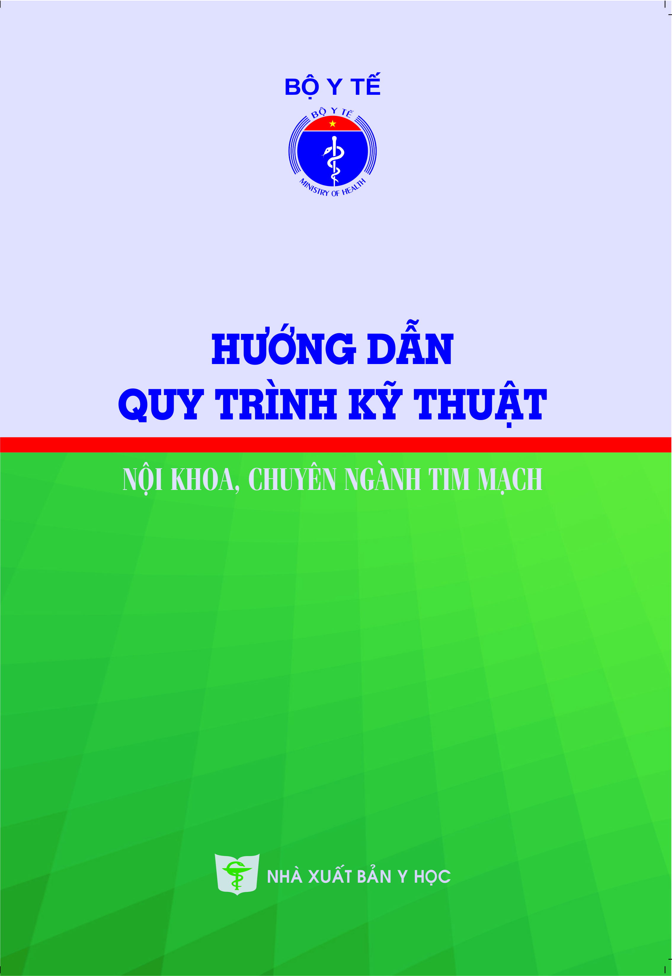 Hướng dẫn quy trình Kỹ thuật nội khoa, chuyên ngành tim mạch